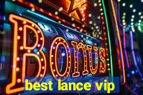 best lance vip